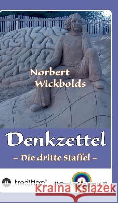 Norbert Wickbolds Denkzettel 3 Norbert Wickbold 9783743922471 Tredition Gmbh - książka