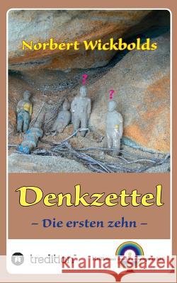 Norbert Wickbolds Denkzettel: Die ersten zehn Norbert Wickbold 9783732326112 Tredition Gmbh - książka