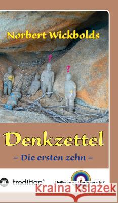 Norbert Wickbolds Denkzettel: Die ersten zehn Norbert Wickbold 9783732326129 Tredition Gmbh - książka