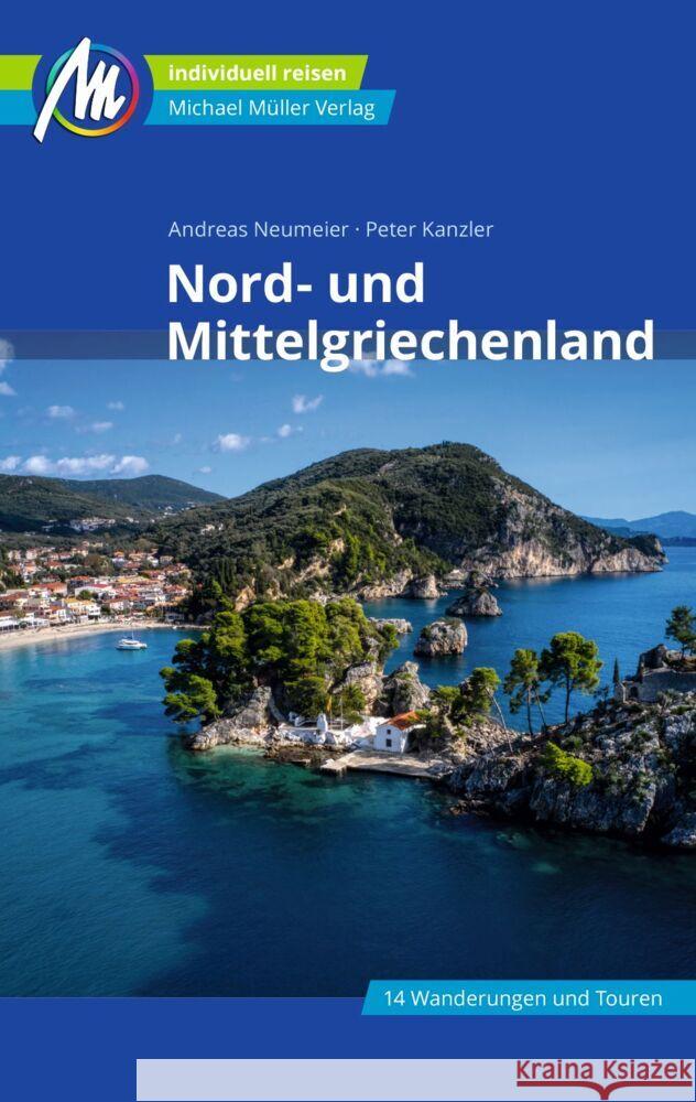 Nord- und Mittelgriechenland Reiseführer Michael Müller Verlag Neumeier, Andreas, Kanzler, Peter 9783966850735 Michael Müller Verlag - książka