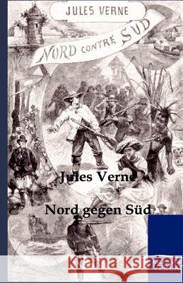 Nord gegen Süd Verne, Jules 9783864441400 Salzwasser-Verlag - książka