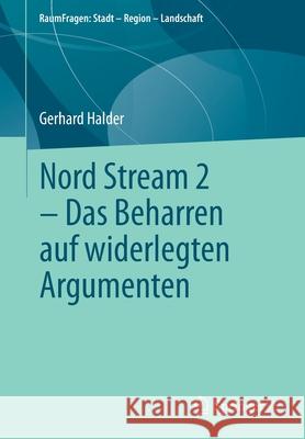 Nord Stream 2 - Das Beharren Auf Widerlegten Argumenten Gerd Halder 9783658354091 Springer vs - książka