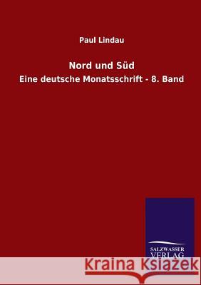 Nord und Süd Paul Lindau 9783846027868 Salzwasser-Verlag Gmbh - książka