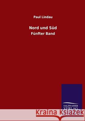 Nord Und Sud Paul Lindau 9783846031742 Salzwasser-Verlag Gmbh - książka