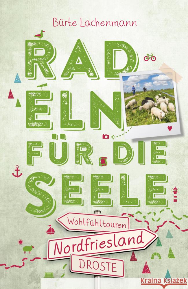 Nordfriesland. Radeln für die Seele Lachenmann, Bürte 9783770023912 Droste - książka