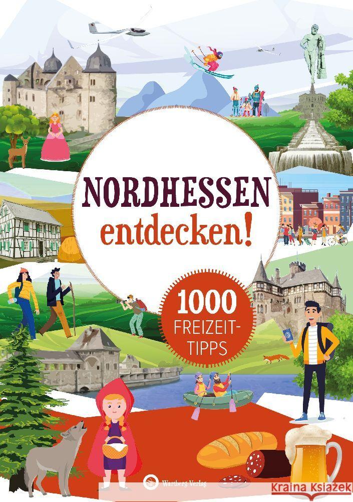 Nordhessen entdecken! 1000 Freizeittipps  9783831335770 Wartberg - książka