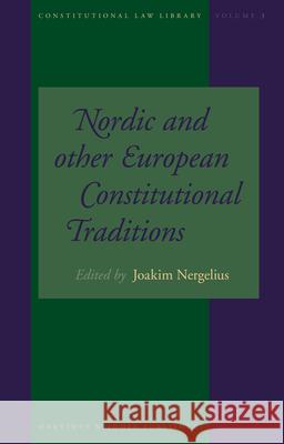 Nordic and Other European Constitutional Traditions Joakim Nergelius 9789004151710 Brill Academic Publishers - książka