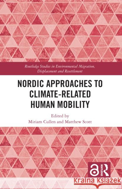 Nordic Approaches to Climate-Related Human Mobility  9781032608990 Taylor & Francis Ltd - książka