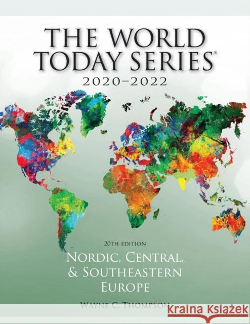 Nordic, Central, and Southeastern Europe 2020-2022, 20th Edition Thompson, Wayne C. 9781475856255 ROWMAN & LITTLEFIELD - książka