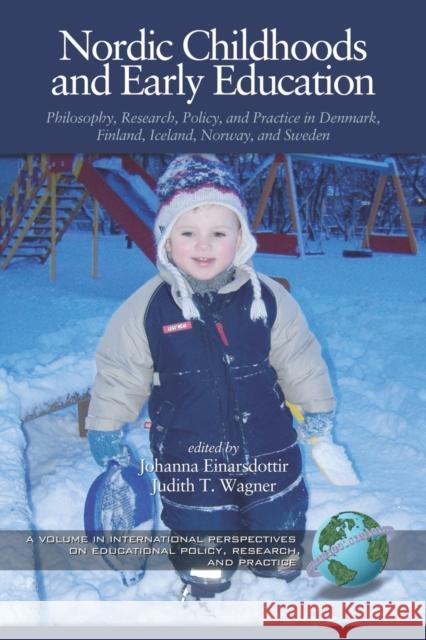 Nordic Childhoods and Early Education: Philosophy, Research, Policy and Practice in Denmark, Finland, Iceland, Norway, and Sweden (PB) Einarsdottir, Johanna Johanna 9781593113506  - książka
