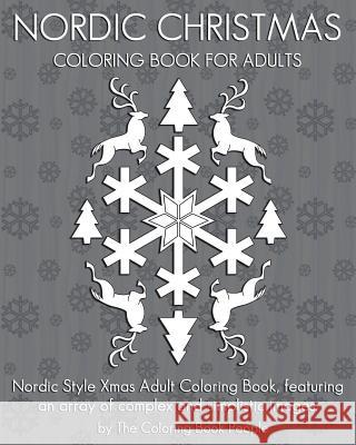 Nordic Christmas Coloring Book for Adults: Nordic Style Xmas Adult Coloring Book, featuring an array of complex and simplistic images. People, Coloring Book 9781540594303 Createspace Independent Publishing Platform - książka
