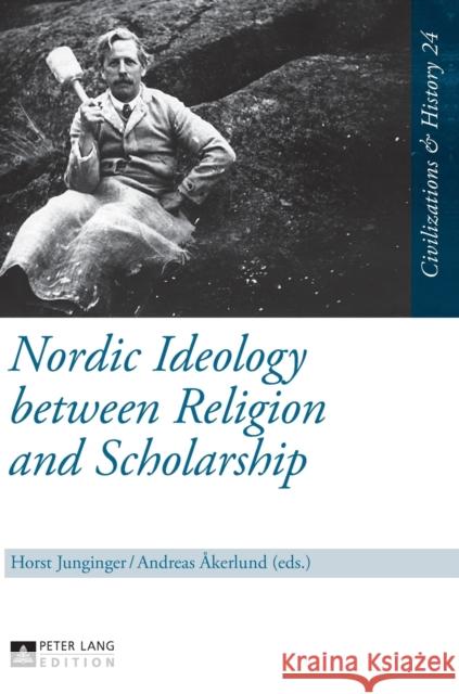 Nordic Ideology Between Religion and Scholarship Puschner, Uwe 9783631644874 Peter Lang Gmbh, Internationaler Verlag Der W - książka