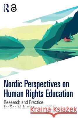 Nordic Perspectives on Human Rights Education: Research and Practice for Social Justice Audrey Osler Beate Goldschmidt-Gjerl?w 9781032375373 Routledge - książka