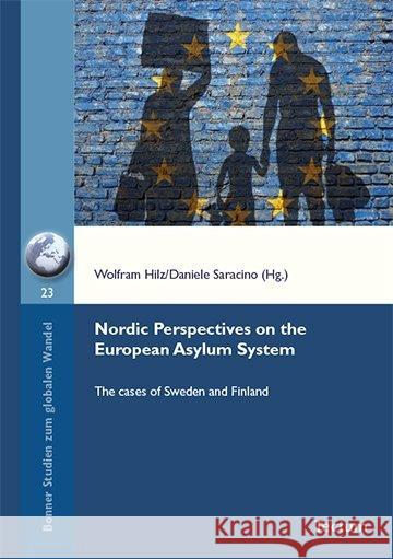 Nordic Perspectives on the European Asylum System : The cases of Sweden and Finland Hilz, Wolfram; Saracino, Daniele 9783828839984 Tectum-Verlag - książka