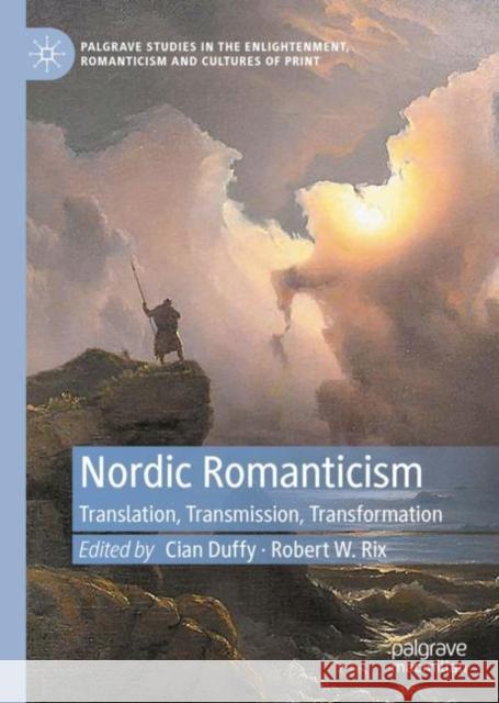 Nordic Romanticism: Translation, Transmission, Transformation  9783030991265 Springer Nature Switzerland AG - książka