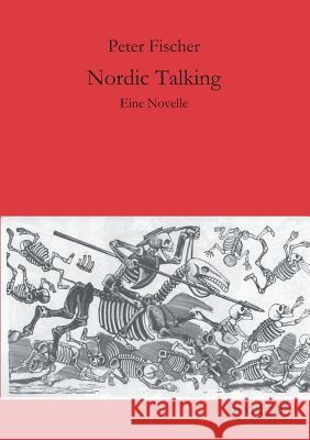 Nordic Talking Fischer, Peter 9783849538040 Tredition - książka