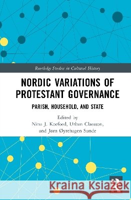 Nordic Variations of Protestant Governance  9781032668697 Taylor & Francis Ltd - książka