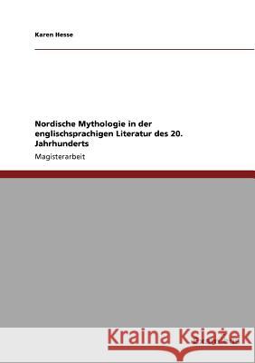 Nordische Mythologie in der englischsprachigen Literatur des 20. Jahrhunderts Karen Hesse 9783869432373 Grin Verlag - książka