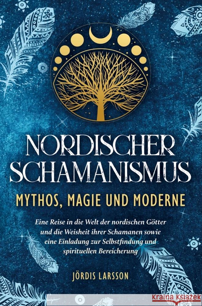 Nordischer Schamanismus - Mythos, Magie und Moderne Larsson, Jördis 9789403740133 Bookmundo - książka