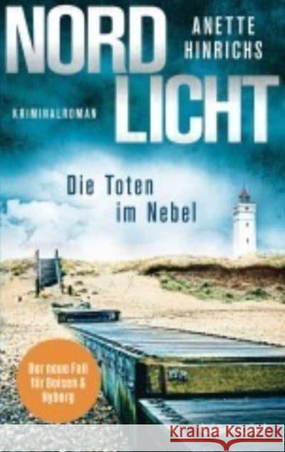 Nordlicht - Die Toten im Nebel Hinrichs, Anette 9783734109331 Blanvalet - książka