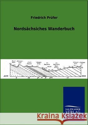 Nordsächsisches Wanderbuch Prüfer, Friedrich 9783864447495 Salzwasser-Verlag - książka