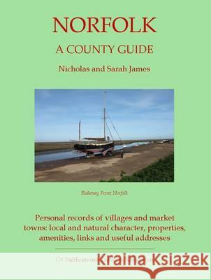 Norfolk: A County Guide N. P. James, Sarah James 9781908419019 CV Publications - książka