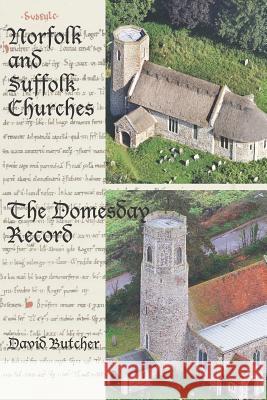 Norfolk and Suffolk Churches: The Domesday Record Butcher, David 9781909796614 Poppyland Publishing - książka