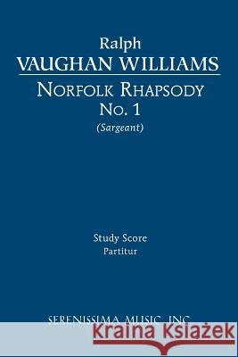 Norfolk Rhapsody No.1: Study score Vaughan Williams, Ralph 9781608740413 Serenissima Music - książka