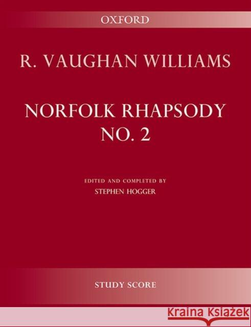 Norfolk Rhapsody No. 2 Stephen Hogger Ralph Vaughan Williams  9780193403413 Oxford University Press - książka