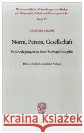 Norm, Person, Gesellschaft: Voruberlegungen Zu Einer Rechtsphilosophie Jakobs, Gunther 9783428126750 Duncker & Humblot - książka