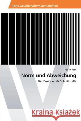 Norm und Abweichung Korn, Robert 9783639444438 AV Akademikerverlag - książka