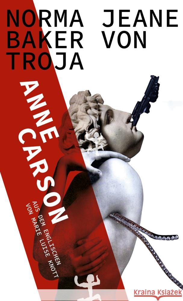 Norma Jeane Baker von Troja Carson, Anne 9783751810227 Matthes & Seitz Berlin - książka