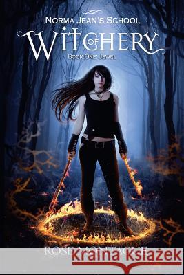 Norma Jean's School of Witchery: Book One: Jewel Rose Montague 9781508523017 Createspace Independent Publishing Platform - książka