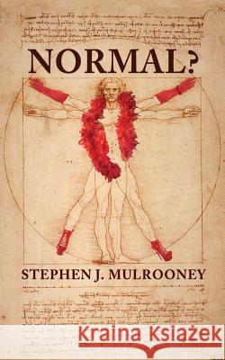 Normal? Stephen J. Mulrooney 9780988992849 Busterfly LLC - książka