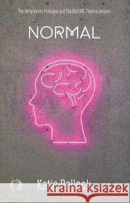 Normal Katie Pollock   9781760622749 Currency Press Pty Ltd - książka