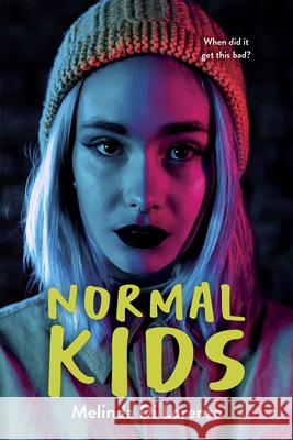 Normal Kids Melinda D 9781459838574 Orca Book Publishers - książka