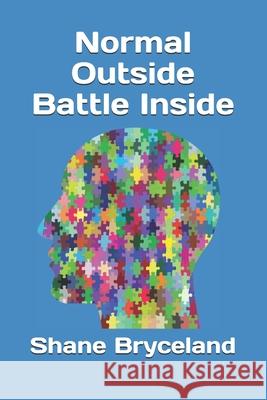 Normal Outside Battle Inside Shane Bryceland 9798860044739 Independently Published - książka