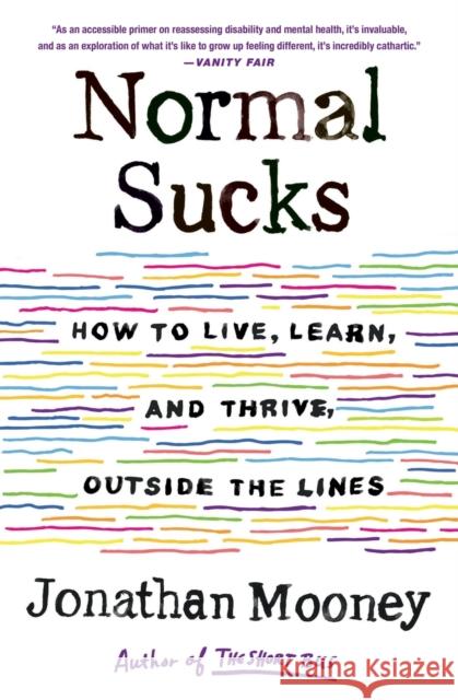 Normal Sucks: How to Live, Learn, and Thrive, Outside the Lines Mooney, Jonathan 9781250771261 St. Martin's Griffin - książka