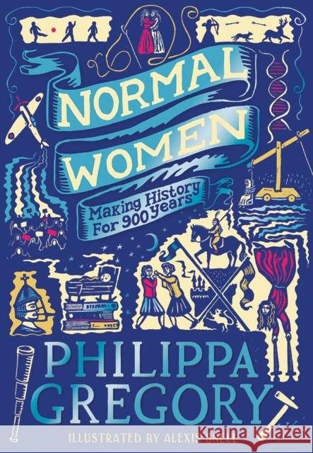 Normal Women: Making History for 900 Years Philippa Gregory 9780008622985 HarperCollins Publishers - książka
