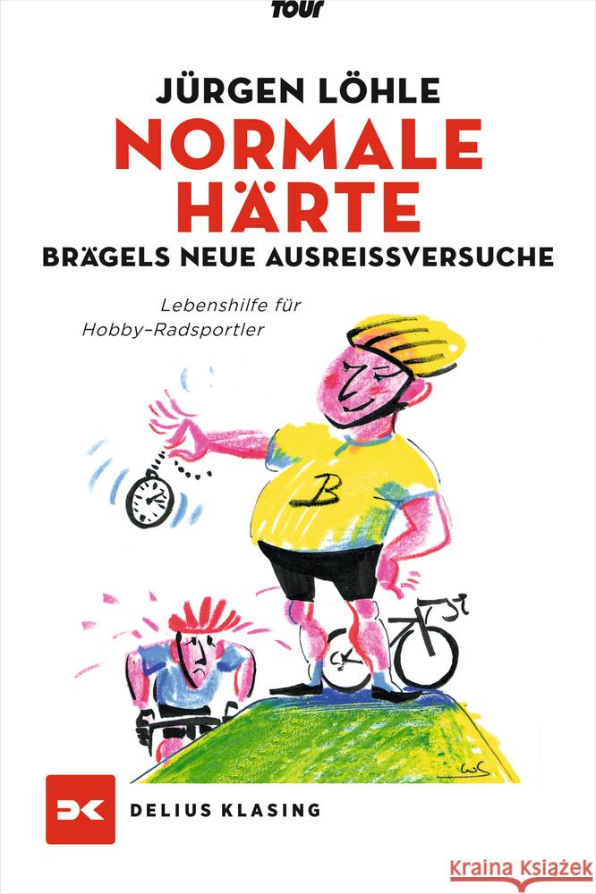 Normale Härte - Brägels neue Ausreißversuche Löhle, Jürgen 9783667118639 Delius Klasing - książka