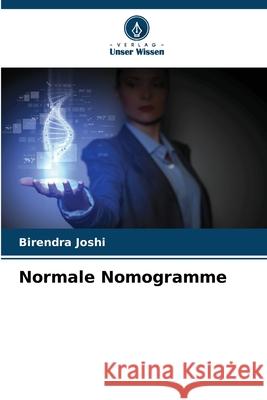 Normale Nomogramme Birendra Joshi 9786207552412 Verlag Unser Wissen - książka