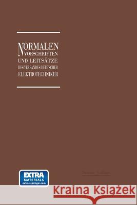 Normalien, Vorschriften Und Leitsätze Des Verbandes Deutscher Elektrotechniker Eingetragener Verein Dettmar, Georg 9783662232330 Springer - książka