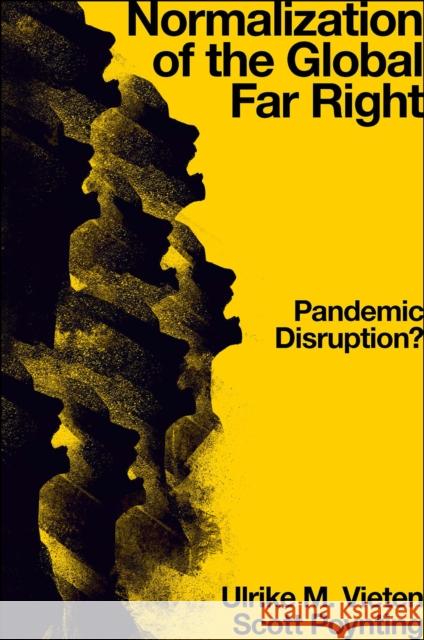Normalization of the Global Far Right: Pandemic Disruption? Prof Scott (Queensland University of Technology, Australia) Poynting 9781839099595 Emerald Publishing Limited - książka