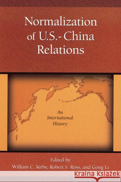 Normalization of U.S.-China Relations: An International History Kirby, William C. 9780674025943 Harvard University Press - książka