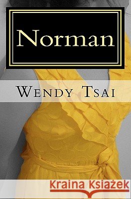 Norman Wendy Tsai 9781463556037 Createspace - książka
