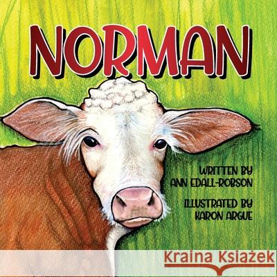 Norman Ann Edall-Robson Karon Argue Tracy Cartwright 9781989248133 Dakatama Productions (1449511 Alberta Ltd.) - książka