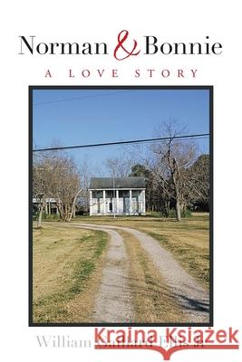 Norman & Bonnie: A Love Story William Gaillard, Jr. Ellis 9781665530934 Authorhouse - książka