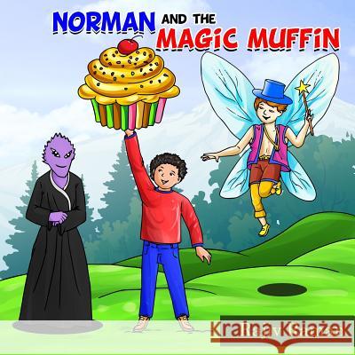 Norman and the Magic Muffin Rajiv Raman 9781724116437 Independently Published - książka