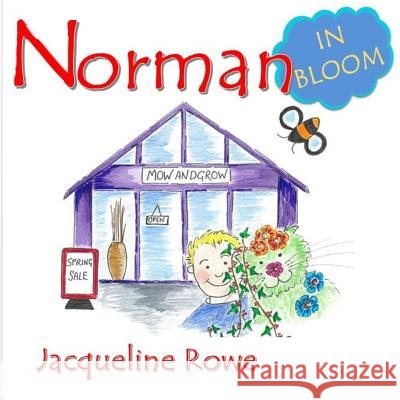 Norman in bloom Rowe, Jacqueline 9781490970486 Createspace - książka