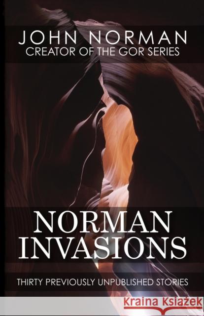 Norman Invasions: Thirty Previously Unpublished Stories John Norman 9781497648463 Open Road Media Science & Fantasy - książka